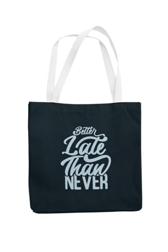 Art to Doors | Better Late Than Never | Tote Bags | Shopping Bag For Grocery | Aesthetic Carry Bag | Tote Bag for Shopping, Travel, office & beach bags for women