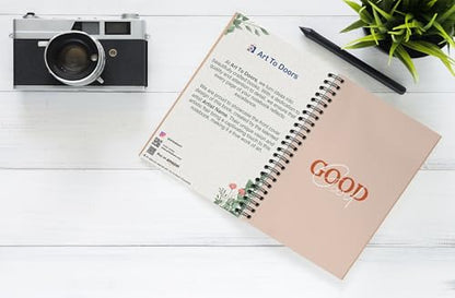 Art to Doors | Good Good | Spiral Notebooks | A5 Size Paper | 120 Pages | 70 GSM Paper | Attractive Cover Designs