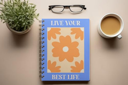 Art to Doors | Live Your Best Life | Spiral Notebooks | A5 Size Paper | 120 Pages | 70 GSM Paper | Attractive Cover Designs