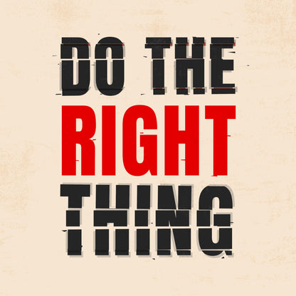 Art to Doors Do the Right Thing Quote Home Decors