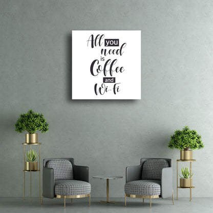 Art to Doors All you need is Coffee and Wifi | Motivational Quotes | Office Quotes | Personalized Gift For Anniversary, Birthday, Wedding, Home Decor | (CanvasFrame,45x45Inch,)